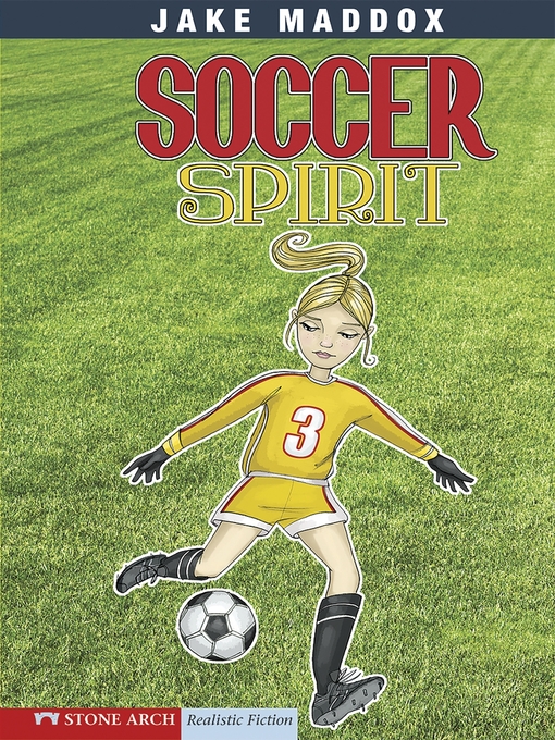 Title details for Soccer Spirit by Jake Maddox - Available